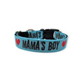 Mama's Boy (Aqua) Dog Collar