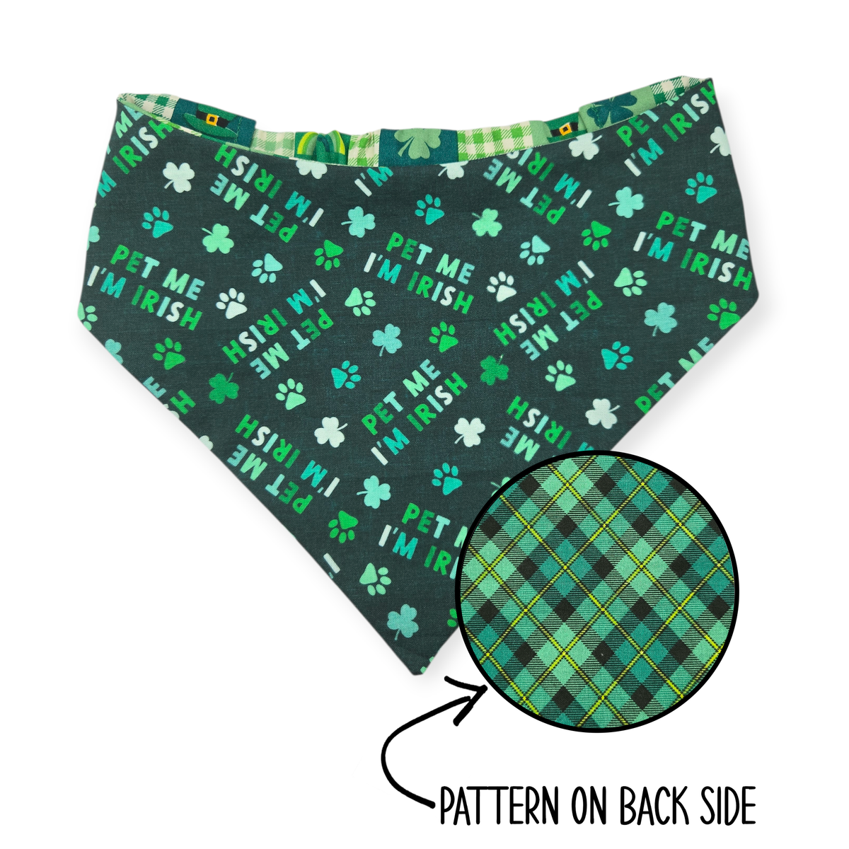Pet Me I'm Irish/Green Plaid Reversible Bandana