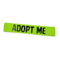 Adopt Me (Lime Green) Leash Sleeve